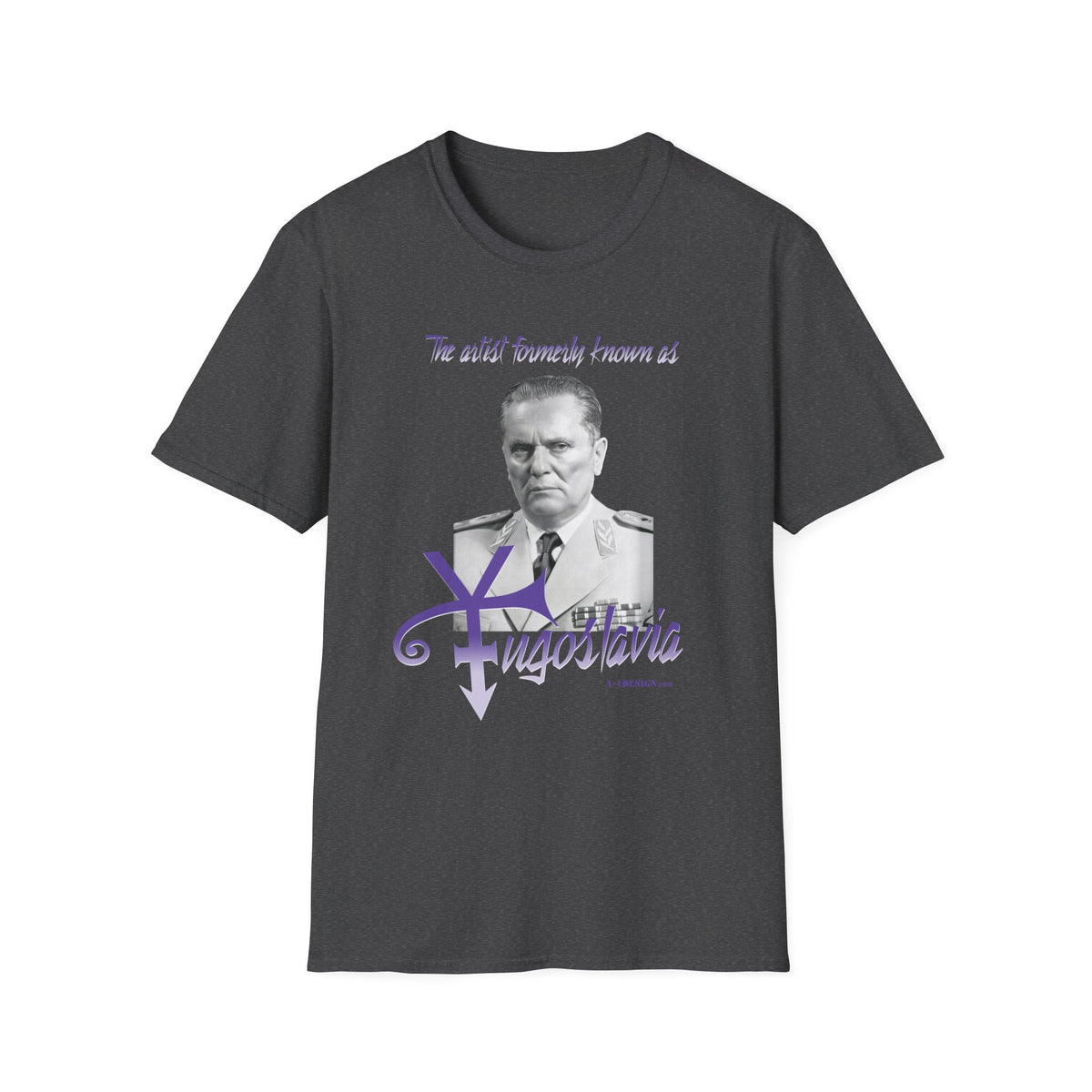 The Artist Formerly Known As Yugoslavia T-Shirt