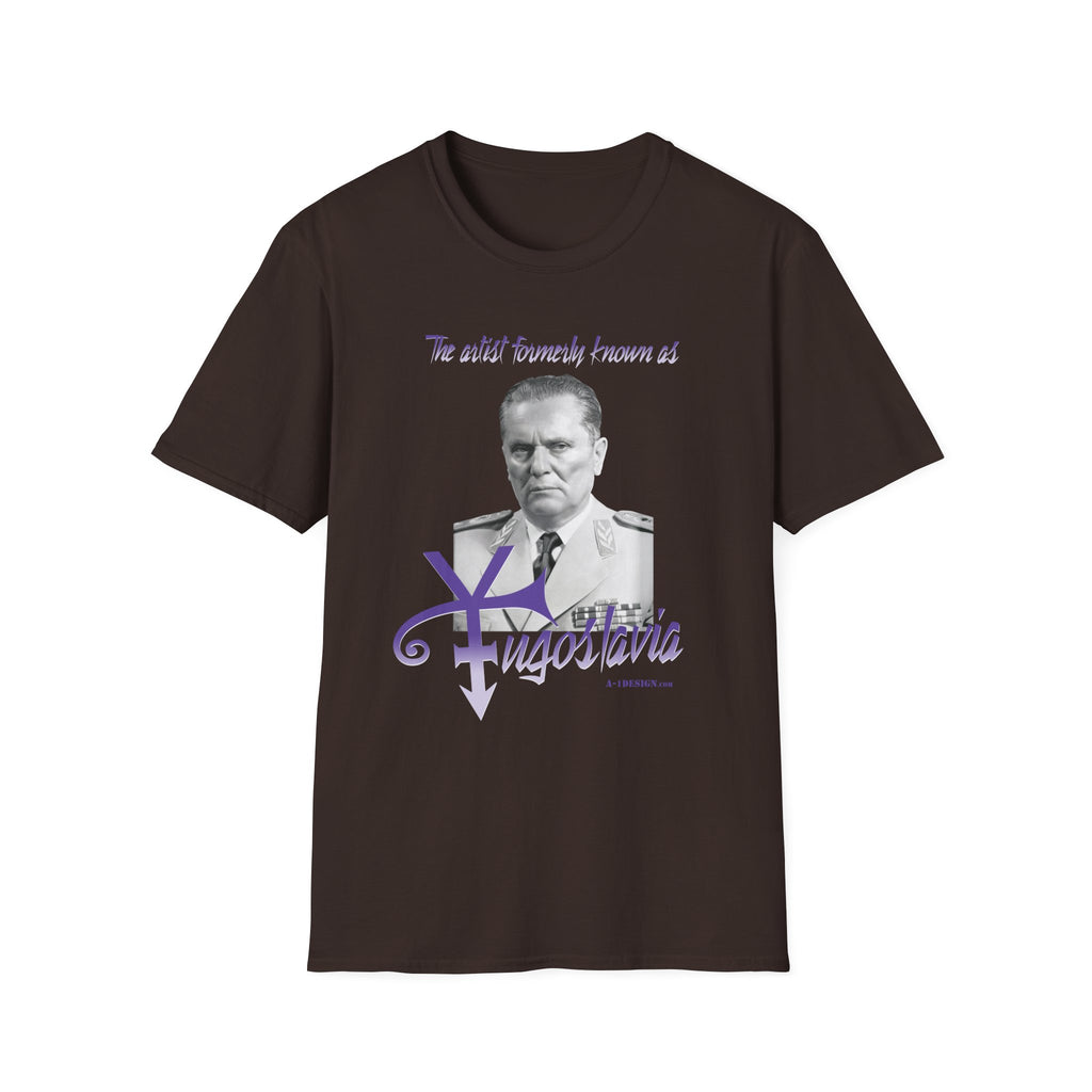 The Artist Formerly Known As Yugoslavia T-Shirt