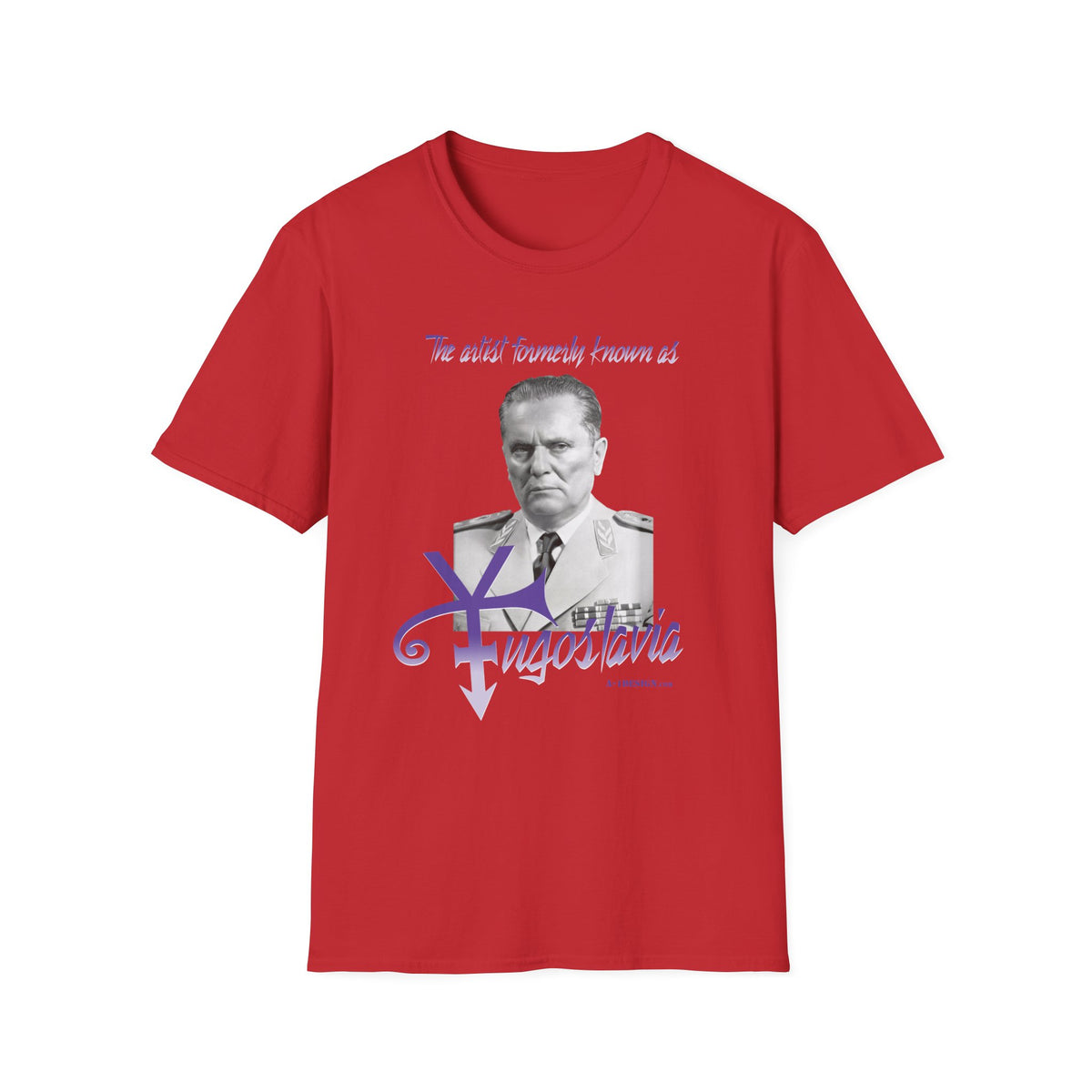 The Artist Formerly Known As Yugoslavia T-Shirt