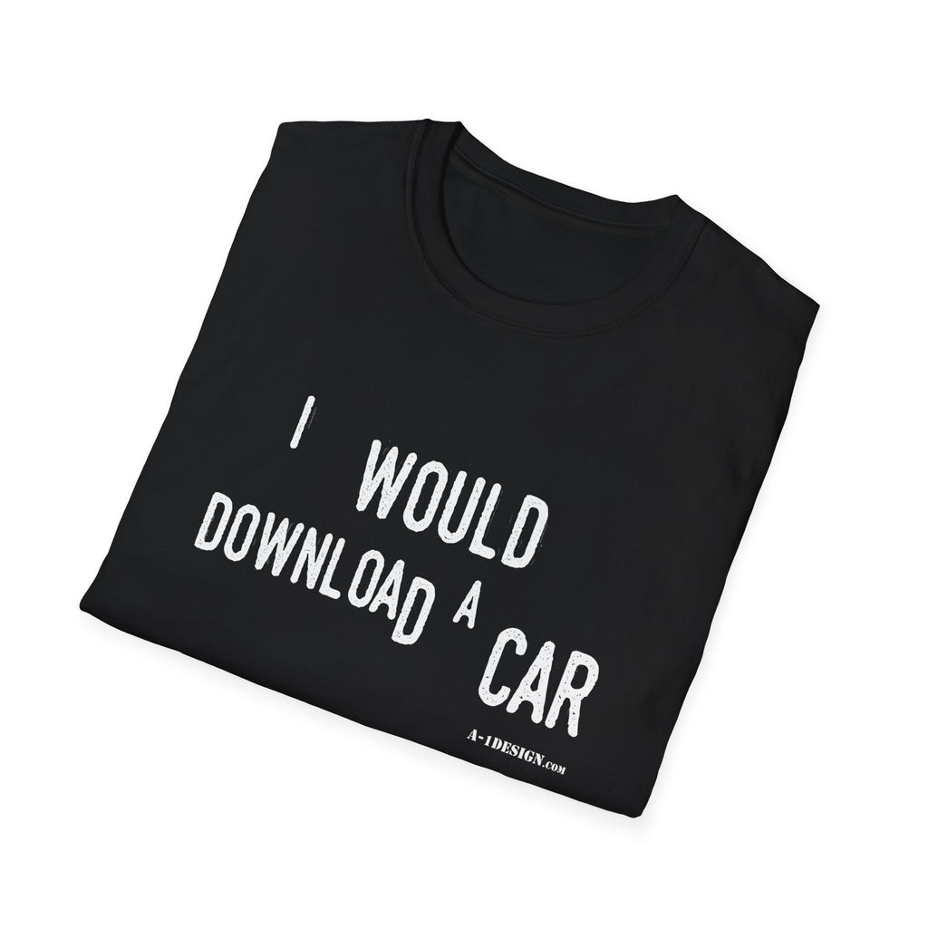 I Would Download A Car T-Shirt